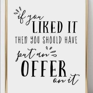 If you see something and like offers